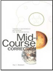 Mid-Course Correction